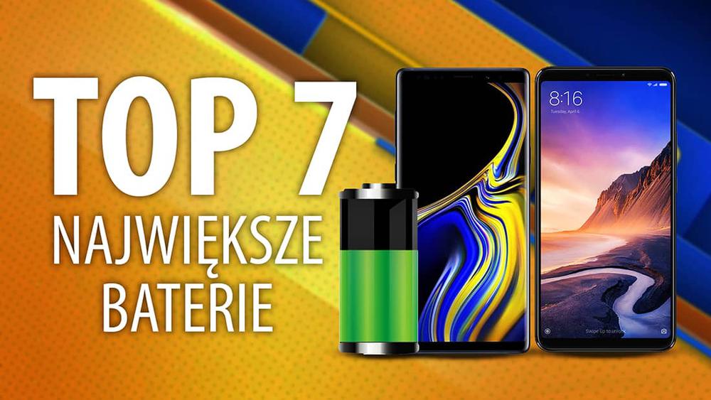 Smartfony z dużą baterią | TOP 7 |