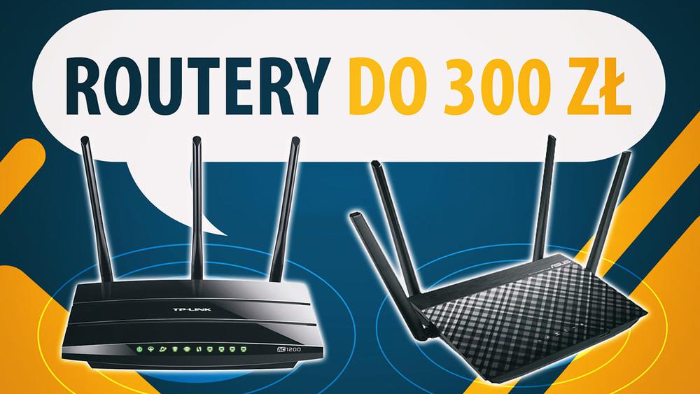 Jaki router do 300 zł? |TOP 5|