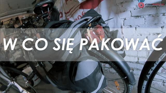 Rowerowo #19 - W Co Spakować Się na Rower