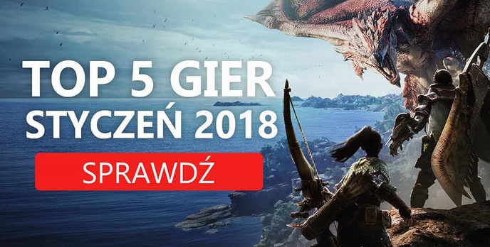 Najlepsze Premiery Gier Styczeń 2018 – DUSK, Street Fighter V, Dragon Ball FighterZ, Monster Hunter