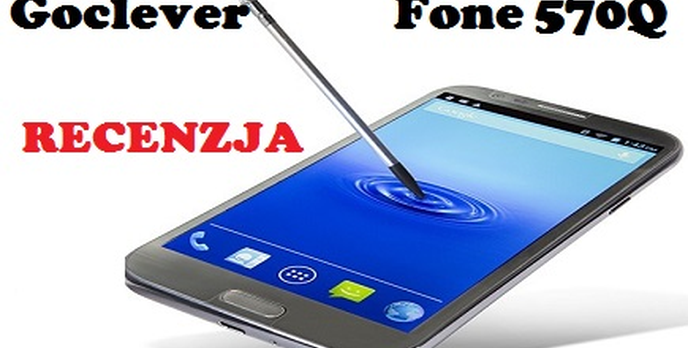 Goclever Fone 570Q [RECENZJA]