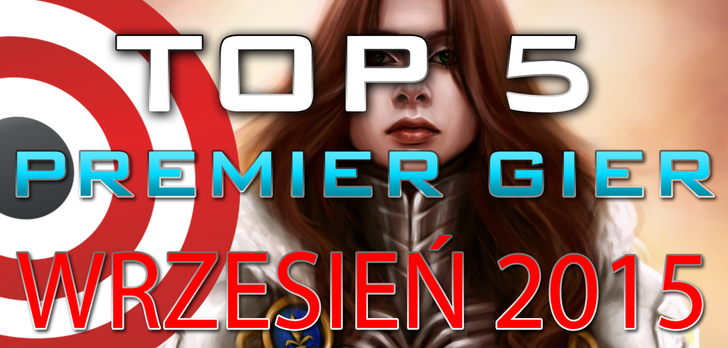 TOP 5 Premier Gier - Wrzesień 2015 - Metal Gear Solid V: The Phantom Pain, Mad Max