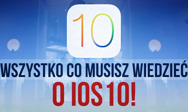 iOS 10 – Najważniejsze Funkcje, Data Premiery, Wszystko co Musisz Wiedzieć!