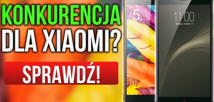 Konkurencja Dla Xiaomi? Premiera Telefonów Nubia w Polsce!