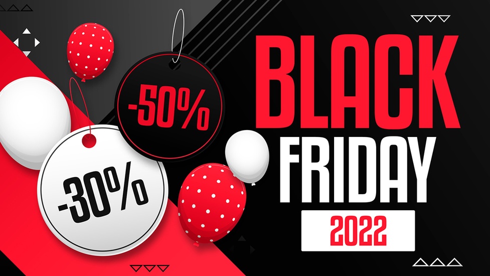 Black Friday 2022 - Promocje, Rabaty, Okazje Cenowe