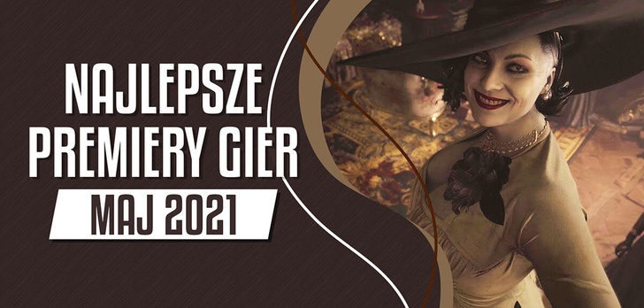 Najlepsze Premiery Gier Maj 2021 - Resident Evil Village, Mass Effect: Legendary Edition