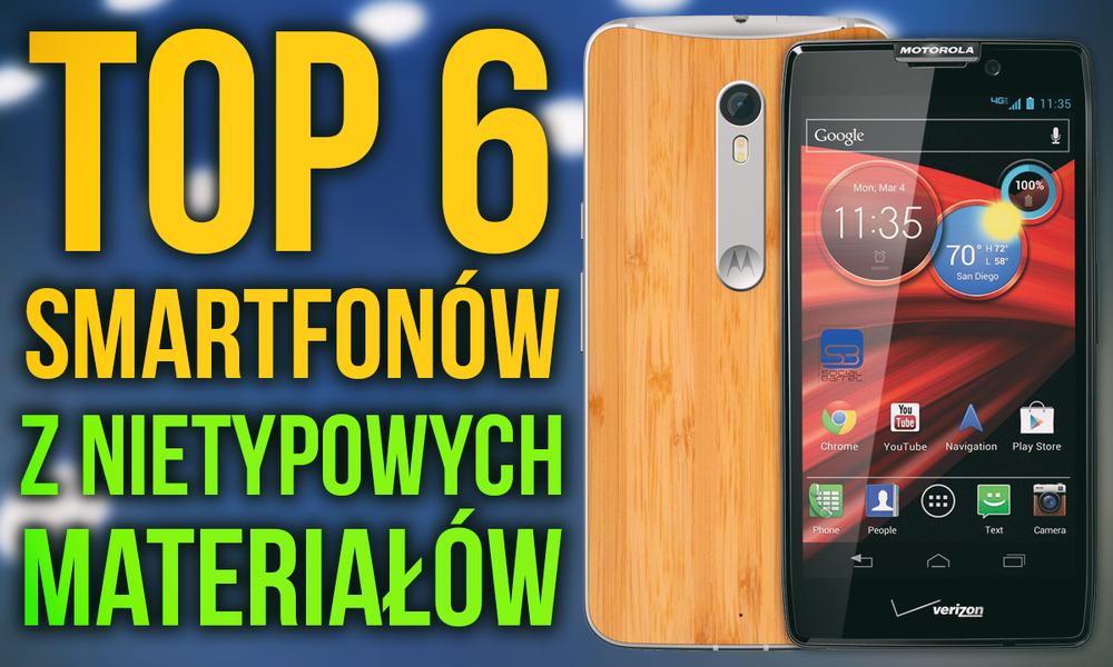 TOP 6 Najciekawszych Smartfonów z Dziwnych Materiałów