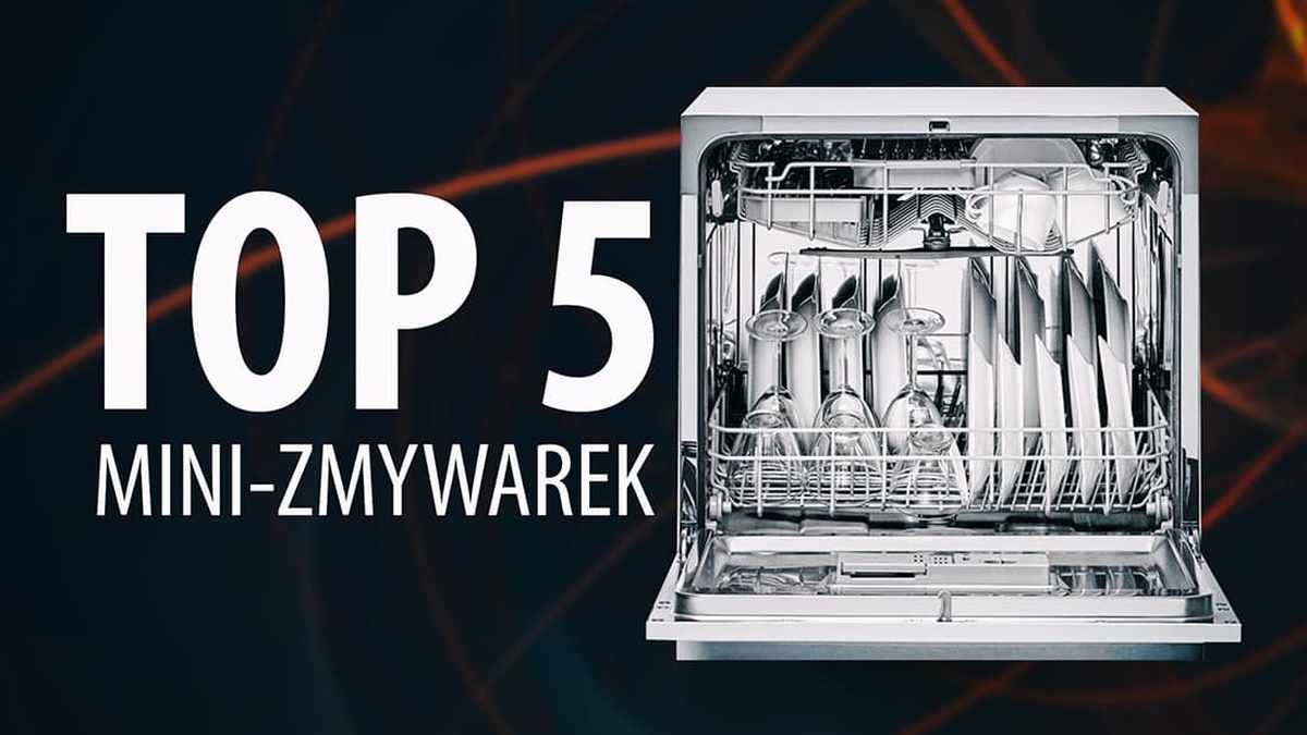 TOP 5 Małych i tanich zmywarek dla singli