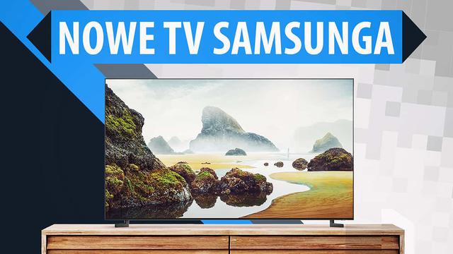 Samsung przedstawia pełną ofertę telewizorów na 2019 rok
