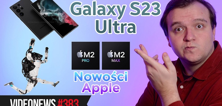 Nowości Apple spod znaku M2, wyciek Galaxy S23 Ultra, cyfrowy neuron powstaje - VideoNews 383