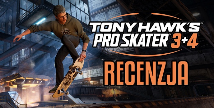 Recenzja Tony Hawk’s Pro Skater 3+4 – Tak powinno się tworzyć remaki!