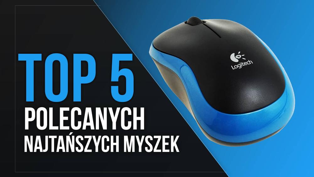 TOP 5 Polecanych Najtańszych Myszek