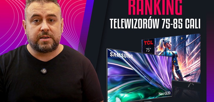 Telewizory o dużych przekątnych 75 - 85 cali | Ranking TOP 5