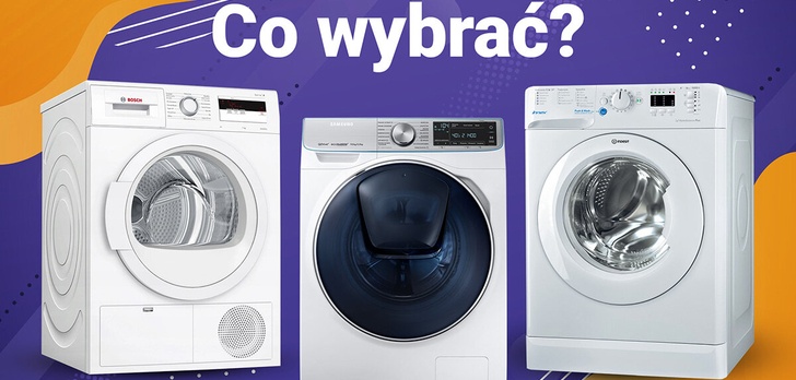 Pralka vs pralko-suszarka vs suszarka - Co wybrać?
