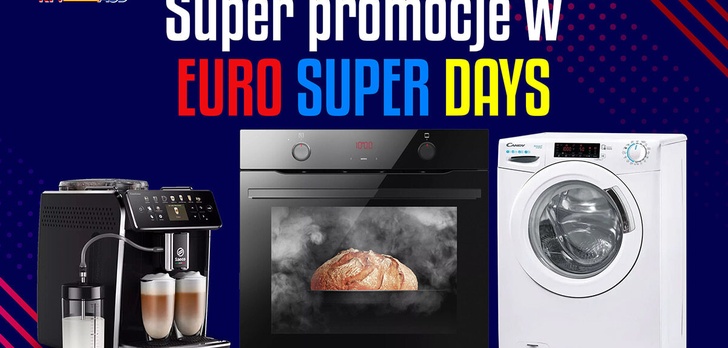 Ekspres, smartfon lub telewizor taniej - Euro Super Days