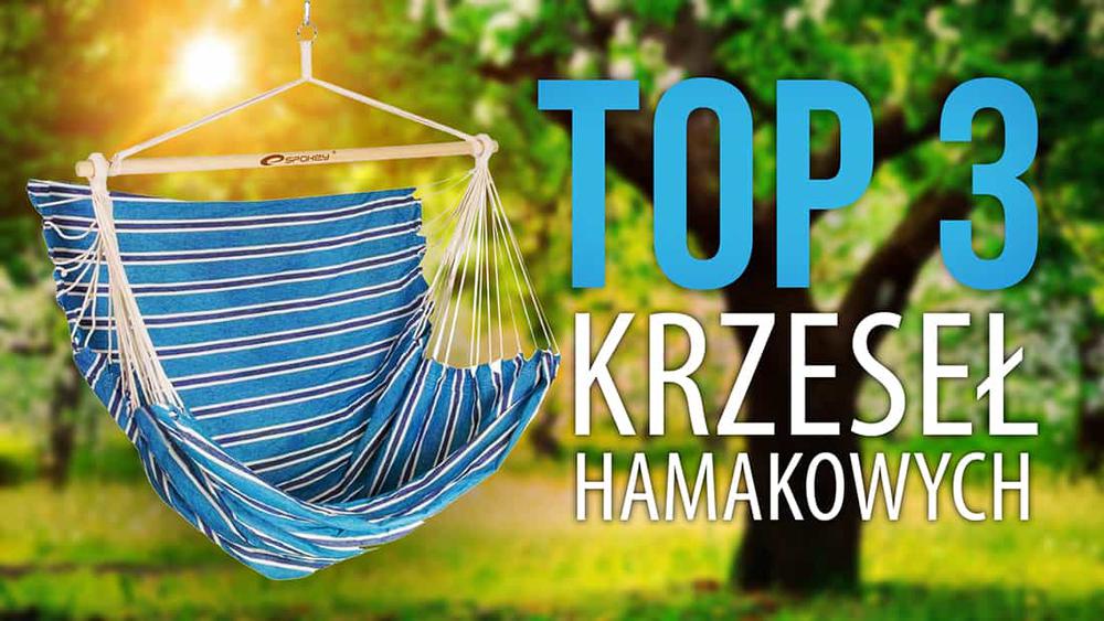 Ranking TOP 3 Krzeseł Hamakowych - Wygodne meble ogrodowe