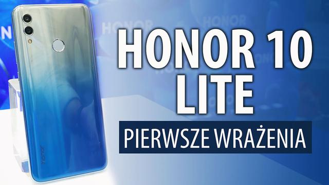 Czy to ostatni smartfon Honora w Polsce? Honor 10 Lite - pierwsze wrażenia