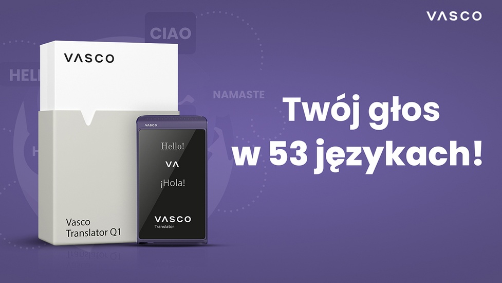 Mów bez ograniczeń i swoim głosem. Premiera Vasco Translator Q1