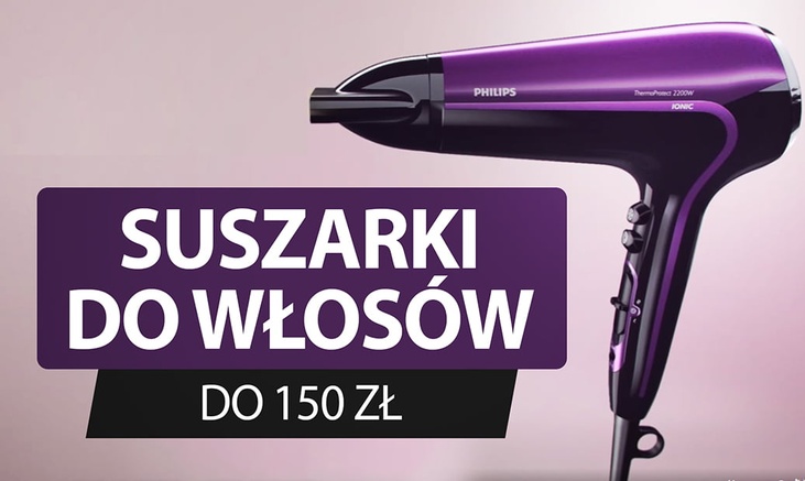 Suszarka do włosów do 150 zł Ranking | TOP 6