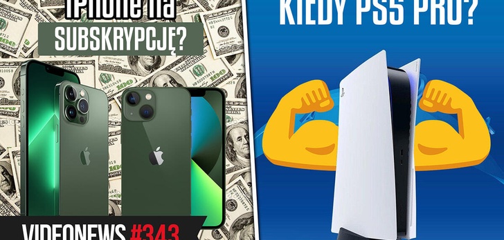 PS5 Pro powstaje? iPhone'a kupisz w subskrypcji, Nothing phone (1) - VideoNews 343