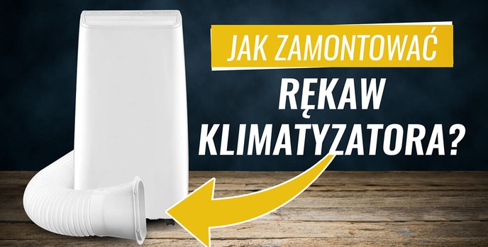 Jak zamontować rękaw do klimatyzatora?