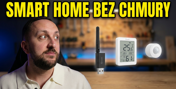 Ekosystem Sonoff i Zigbee - mój sposób na smart home