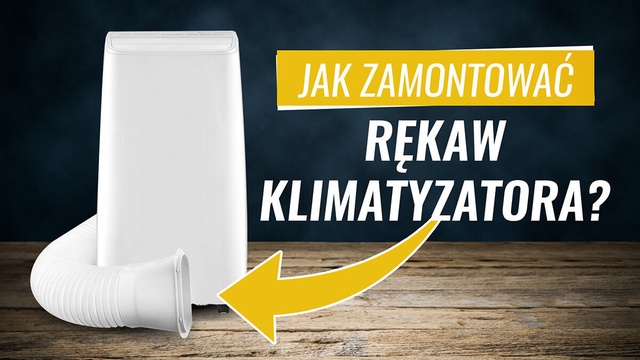 Jak zamontować rękaw do klimatyzatora?