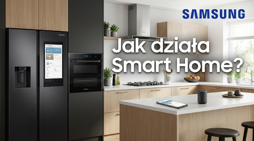 Jak działa Smart Home Samsung? 4 zastosowania SmartThings na co dzień