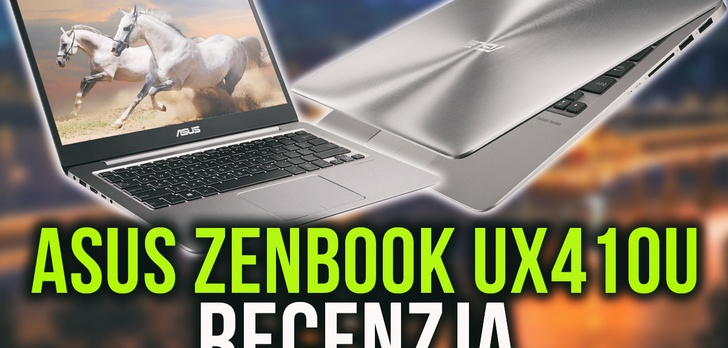 Asus ZenBook UX410U - Recenzja Laptopa