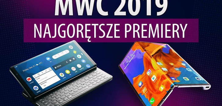 Składane telefony za 10 000 zł i dziwne ekrany - podsumowanie targów MWC 2019