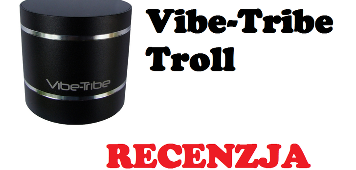 Vibe-Tribe Troll 3W testujemy głośniczek wibracyjny zapewniający dźwięk w 360 stopniach