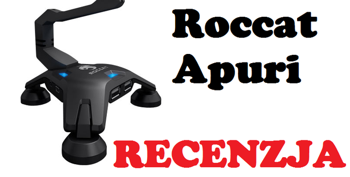 Roccat Apuri [RECENZJA]