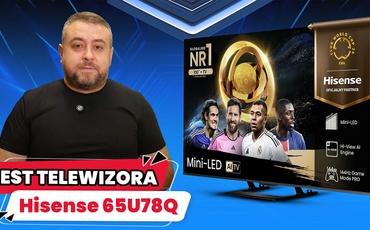 Porządny Mini LED z dobrym kontrastem - Hisense U78Q