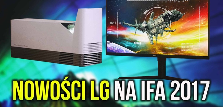 Gamingowe Monitory i Przenośne Projektory LG na IFA 2017