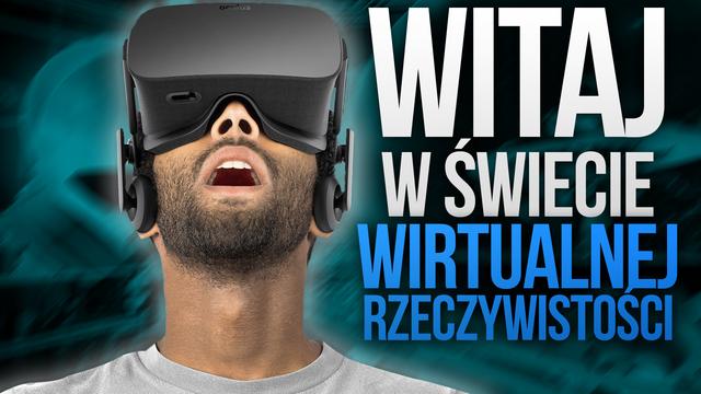 Witaj w Świecie Wirtualnej Rzeczywistości!
