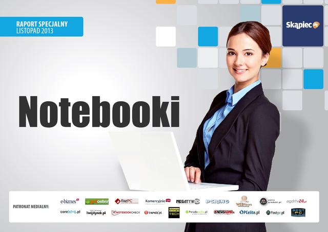 Raport specjalny Skapiec.pl: Notebooki