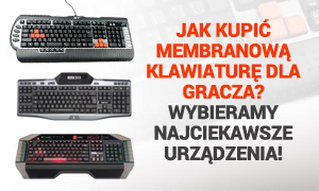 Jaką Kupić Membranową Klawiaturę Dla Gracza - Doradzamy Jak Kupować