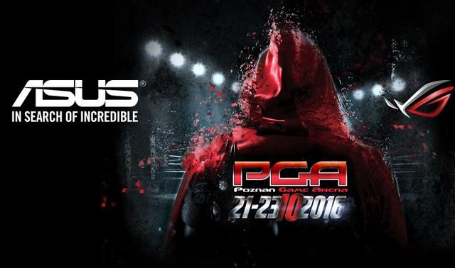 ASUS Na Poznań Game Arena 2016 – Będzie Granie!