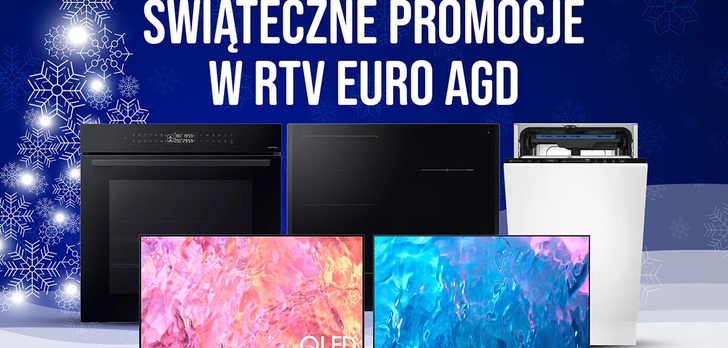 Świąteczne promocje w RTV Euro AGD! Tańsze telewizory, piekarnik, płyta indukcyjna i zmywarka!