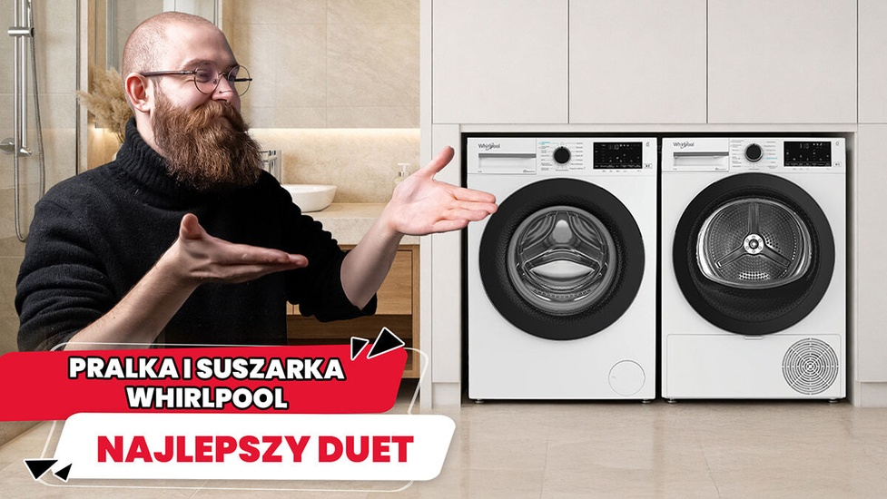 Najlepsze połączenie? Pralka i suszarka Whirlpool