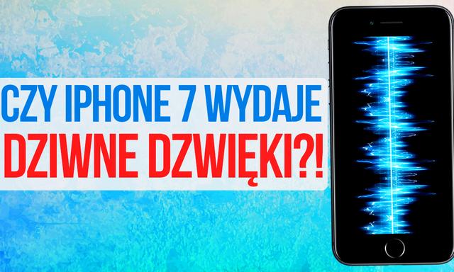 iPhone 7 wydaje DZIWNE Dźwięki?! Rzetelny Test z iPhone 6s!