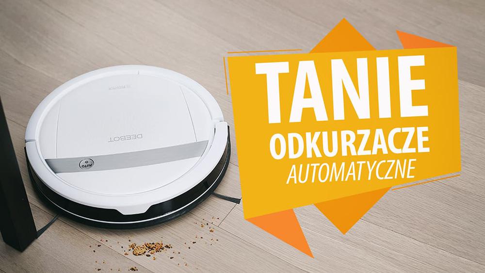 Tanie odkurzacze automatyczne do 1000 zł |TOP 5|