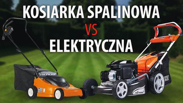 Kosiarka spalinowa czy elektryczna – Sprawdź, która będzie dla Ciebie lepsza!