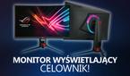 Monitor, Który Wyświetli Celownik! ASUS RoG Strix XG27VQ