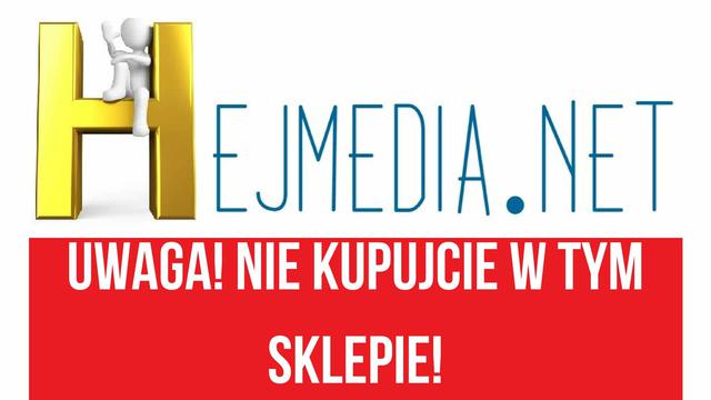 UWAGA Na Sklep Internetowy Hejmedia.net!