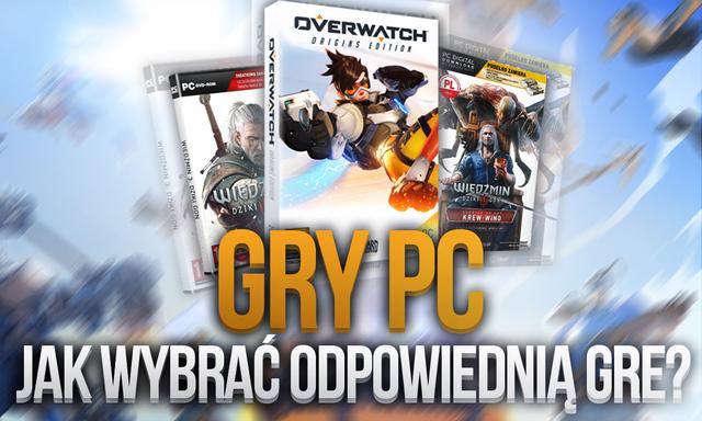 Gry PC – Rozrywka Dla Każdego. Jak Wybrać Odpowiednią Grę?
