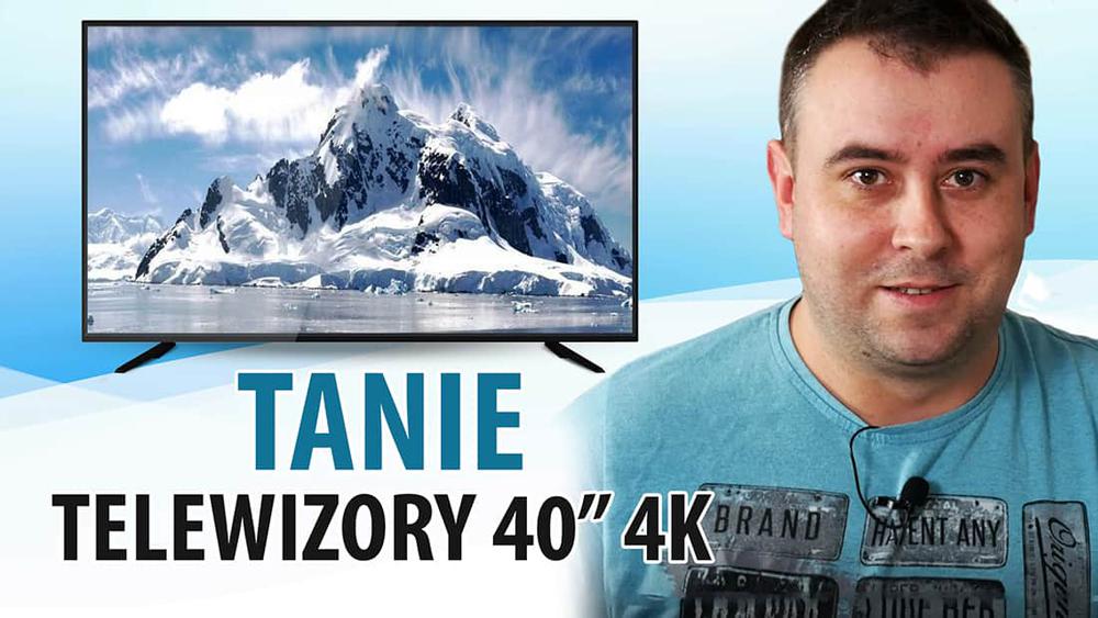 Tanie telewizory 40 cali z 4K |TOP 4|