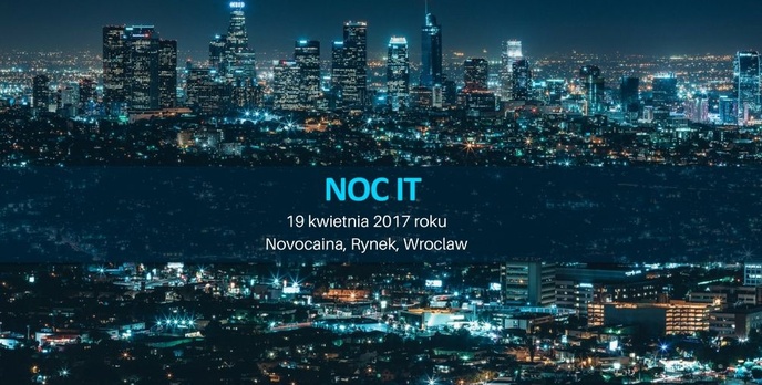 Noc IT - Druga Edycja Znów we Wrocławiu