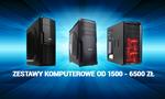 Zestawy Komputerowe od 1500 do 6500 zł