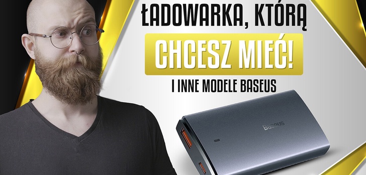 Ładowarka GaN, którą chcesz mieć. Baseus wytacza lekkie działa